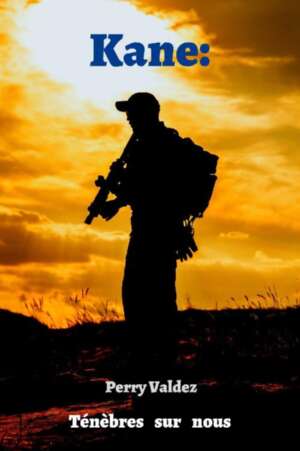Les ténèbres sont sur nous : Kane T3