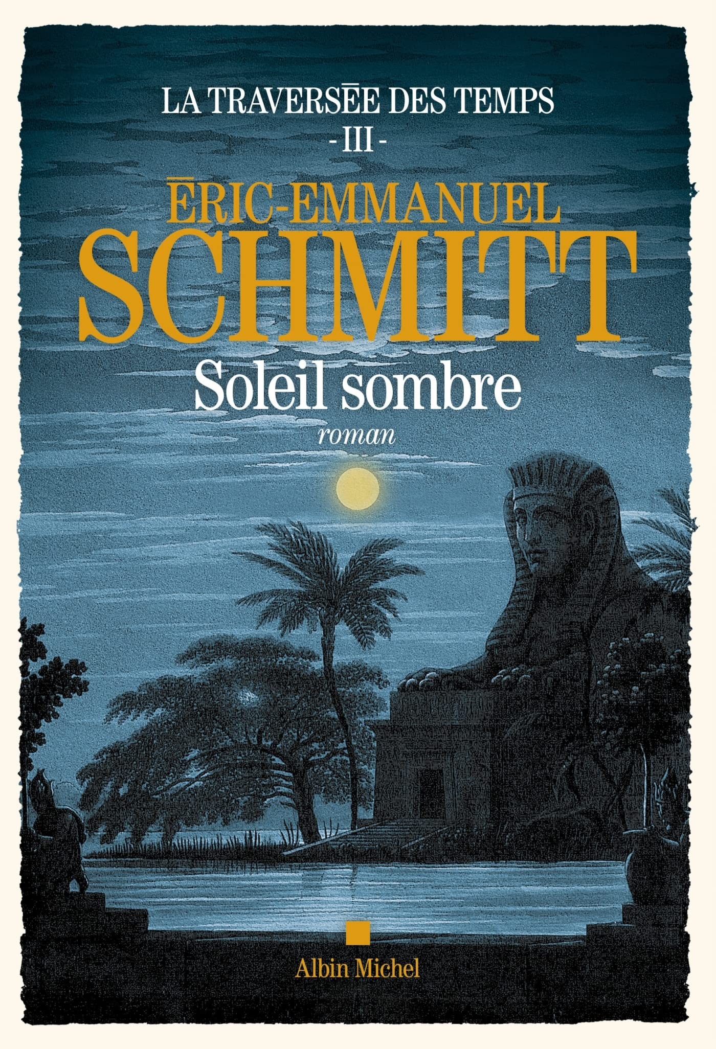 Soleil sombre - La Traversée des temps T3