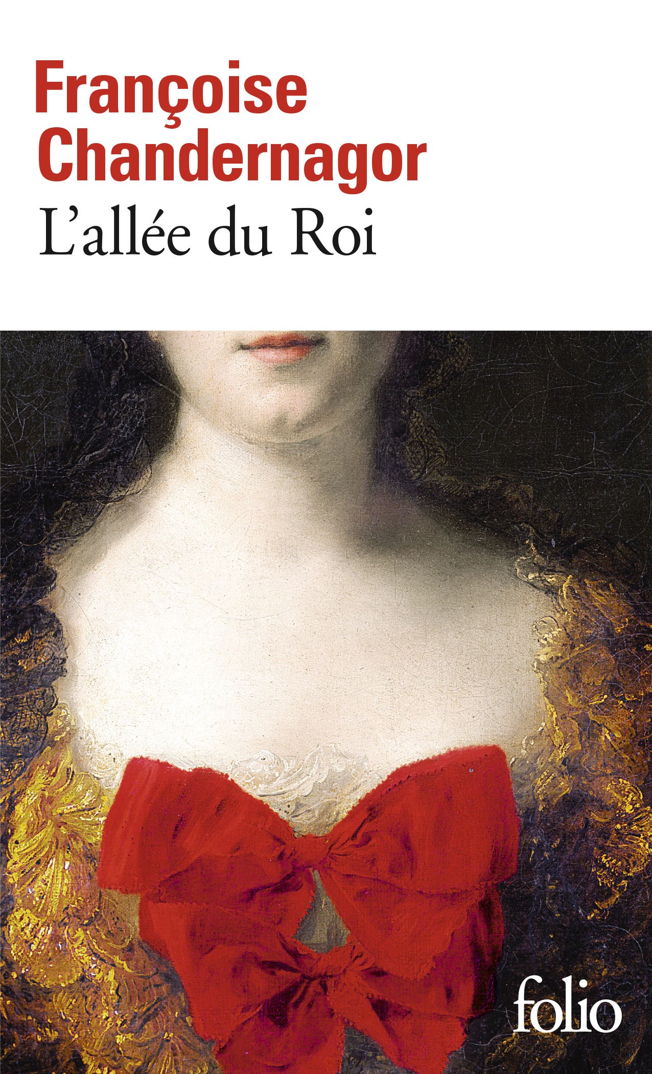 L'allée du roi: souvenirs de Françoise d'Aubigné, marquise de Maintenon, épouse du roi de France