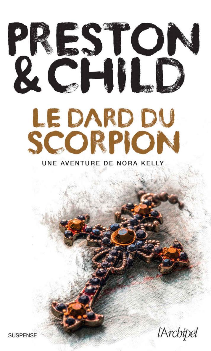 Le dard du scorpion : Nora Kelly T1