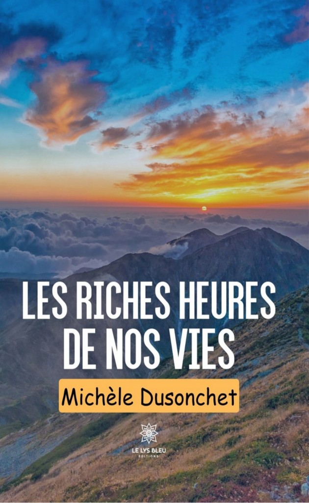 Les riches heures de nos vies