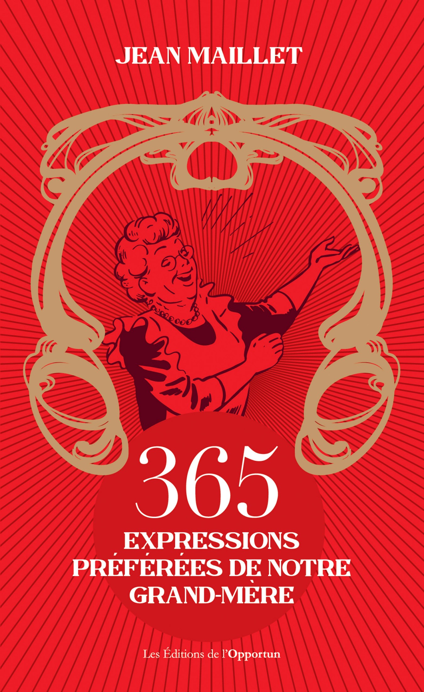 365 expressions préférées de notre grand-mère