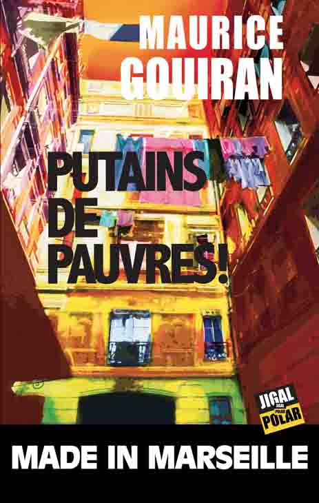 Putains de pauvres !