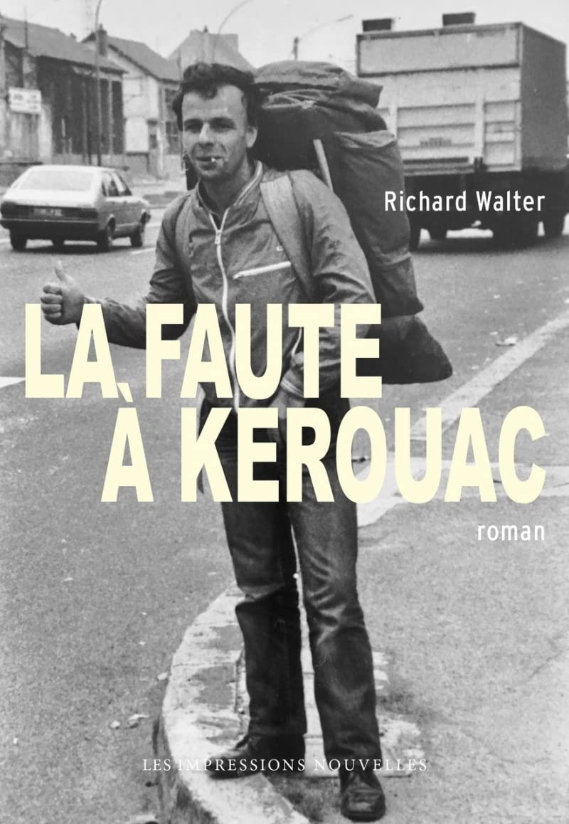 La Faute à Kerouac