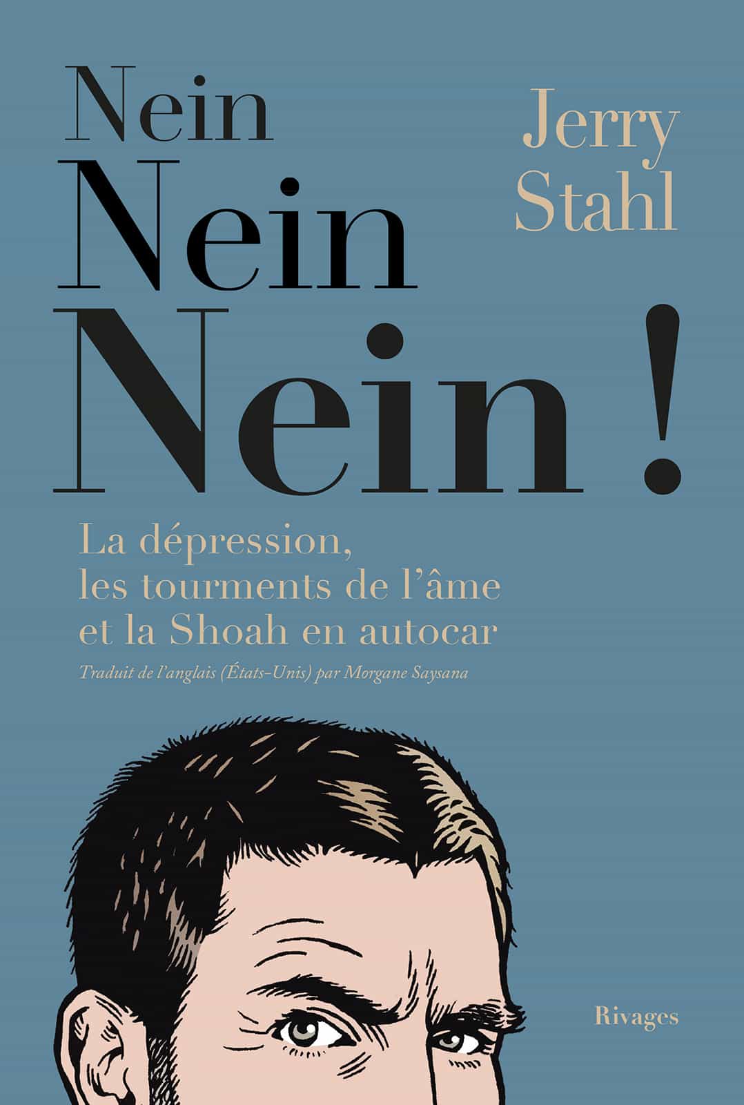 Nein, Nein, Nein!: La dépression, les tourments de l'âme et la Shoah en autocar