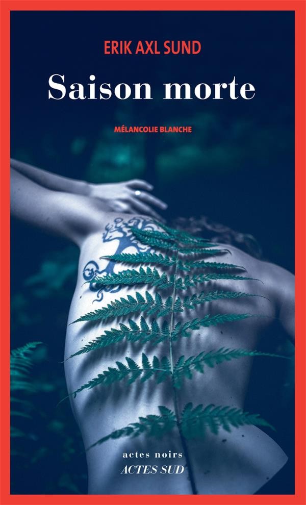 Saison morte : Mélancolie blanche