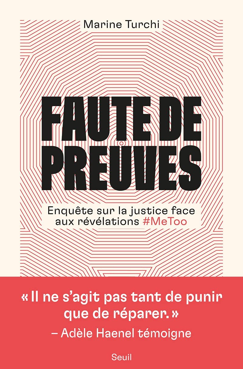 Faute de preuves: enquête sur la justice face aux révélations #MeToo