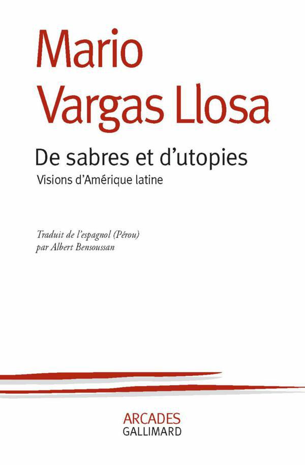 De sabres et d'utopies: Visions d'Amérique latine