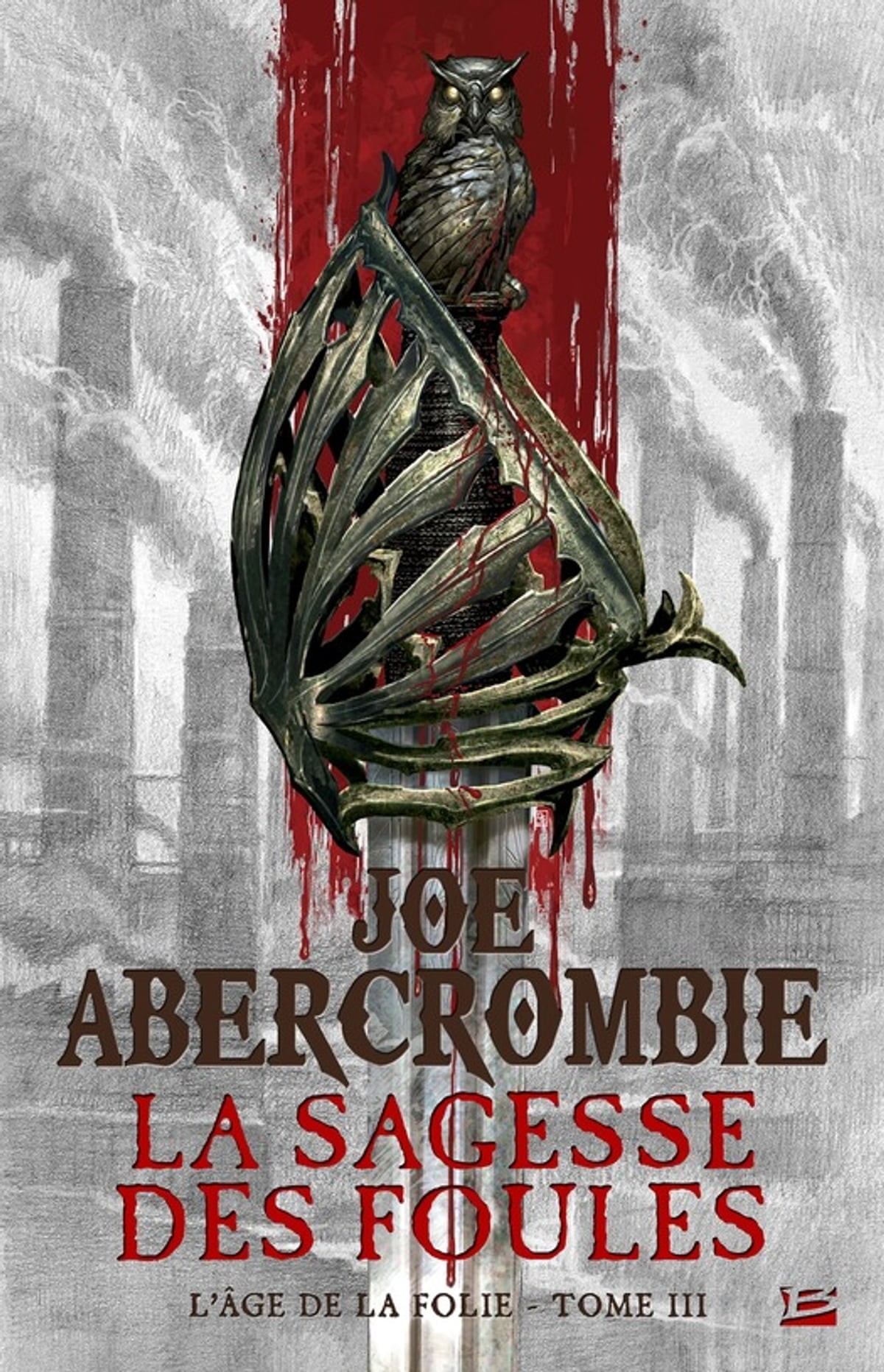 La Sagesse des foules: L'Âge de la folie, T3