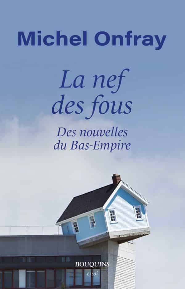 La nef des fous : T1 des nouvelles du bas-empire