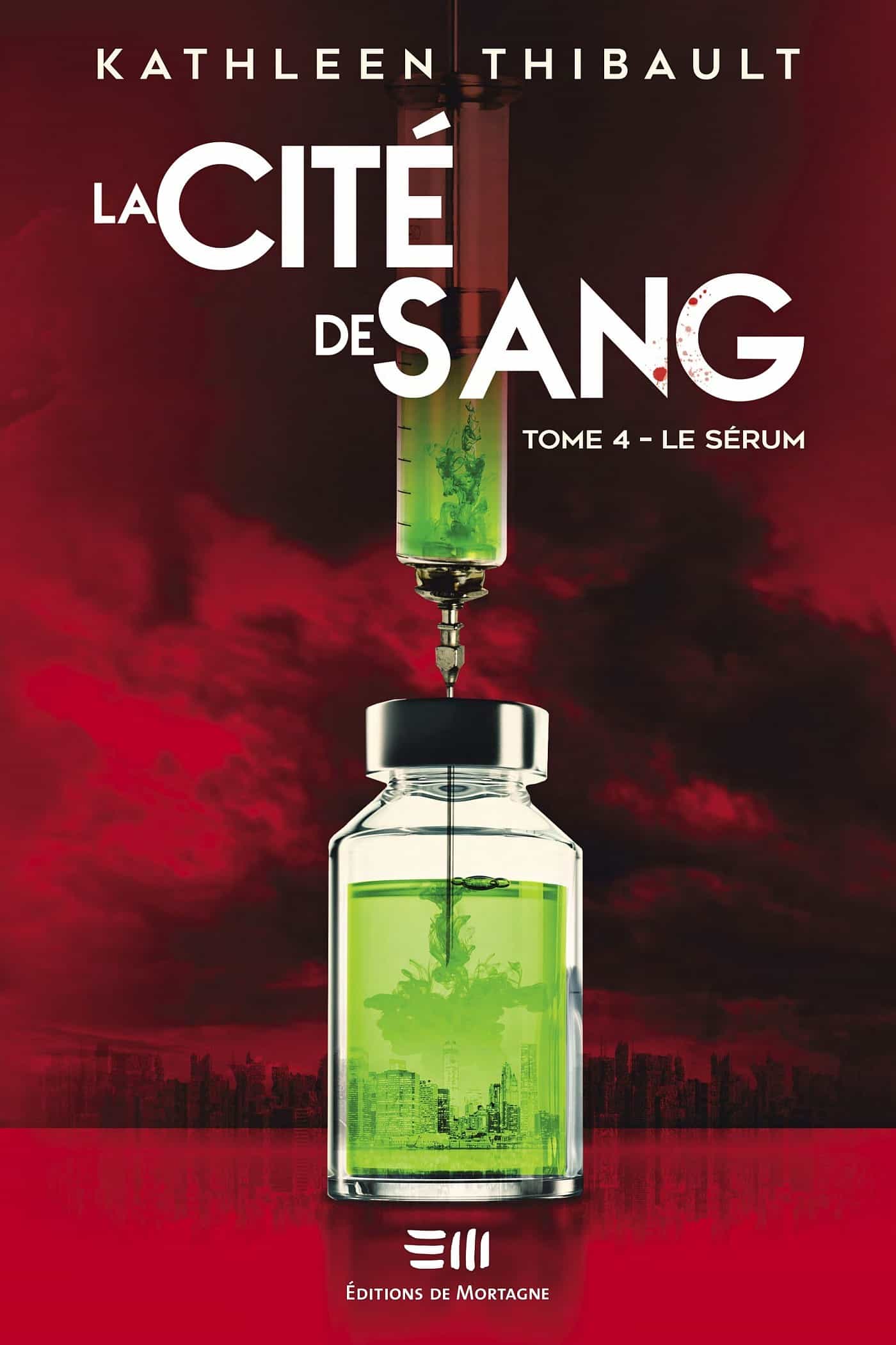 La Cité de sang Tome 4 Le sérum