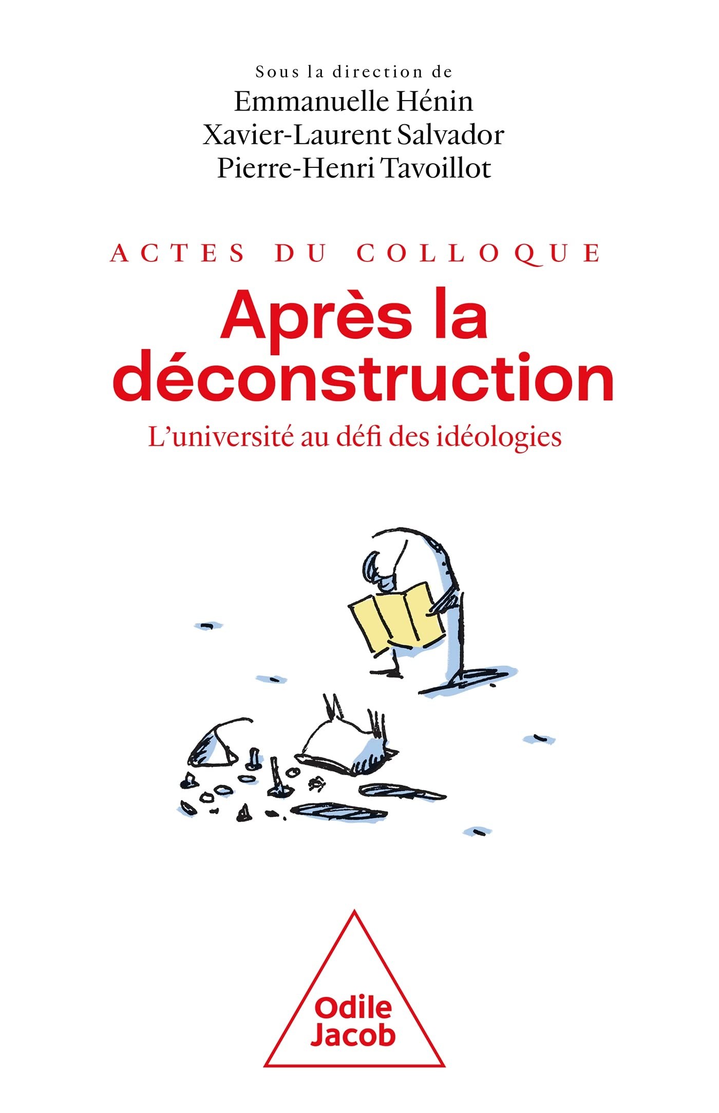 Après la déconstruction: L'université au défi des idéologies