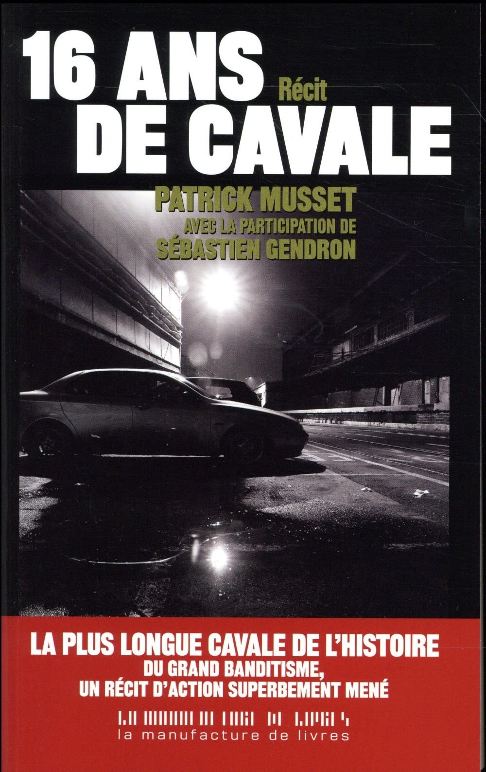 Seize ans de cavale