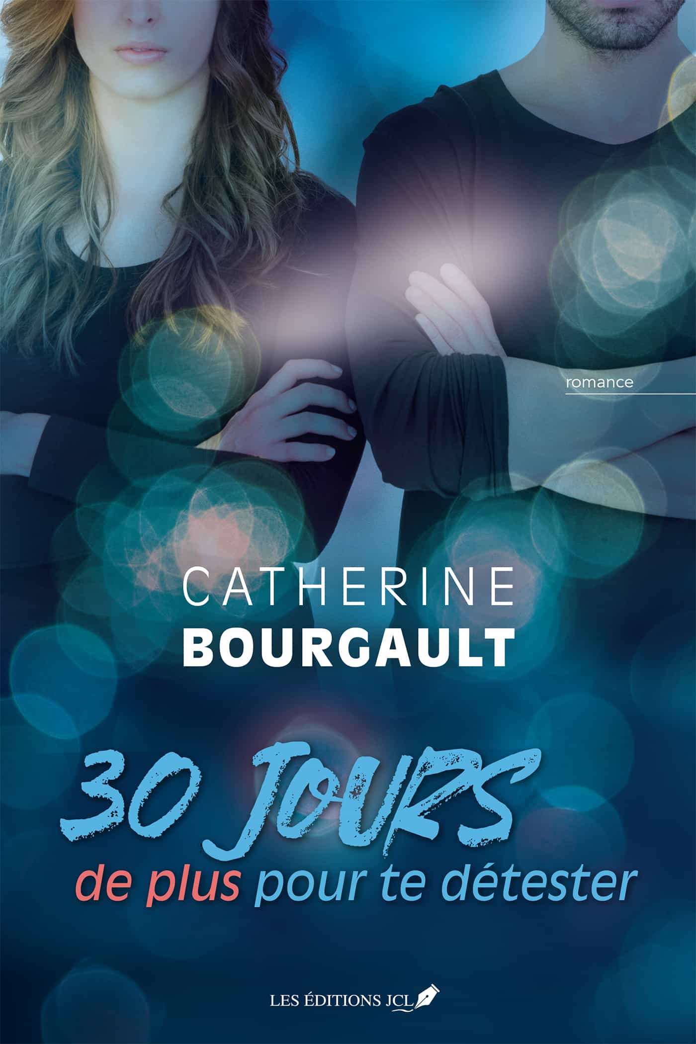 30 jours de plus pour te détester