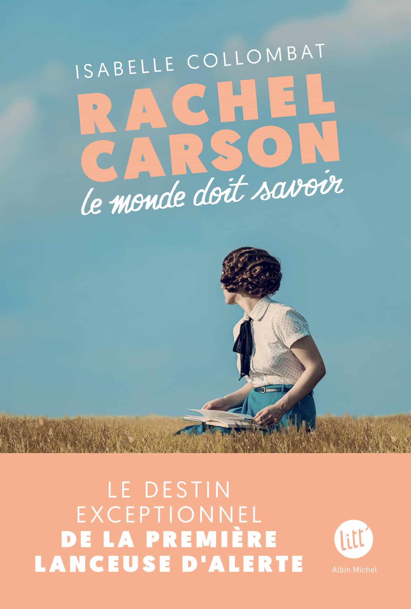 Rachel Carson: Le monde doit savoir
