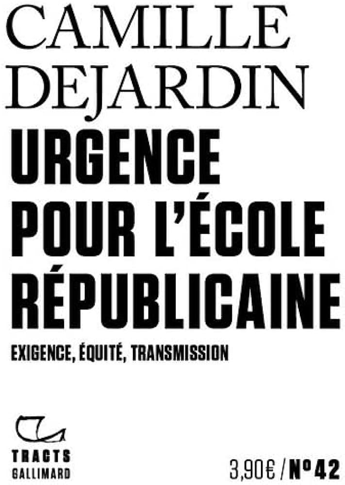 Urgence pour l'école républicaine: exigence, équité, transmission