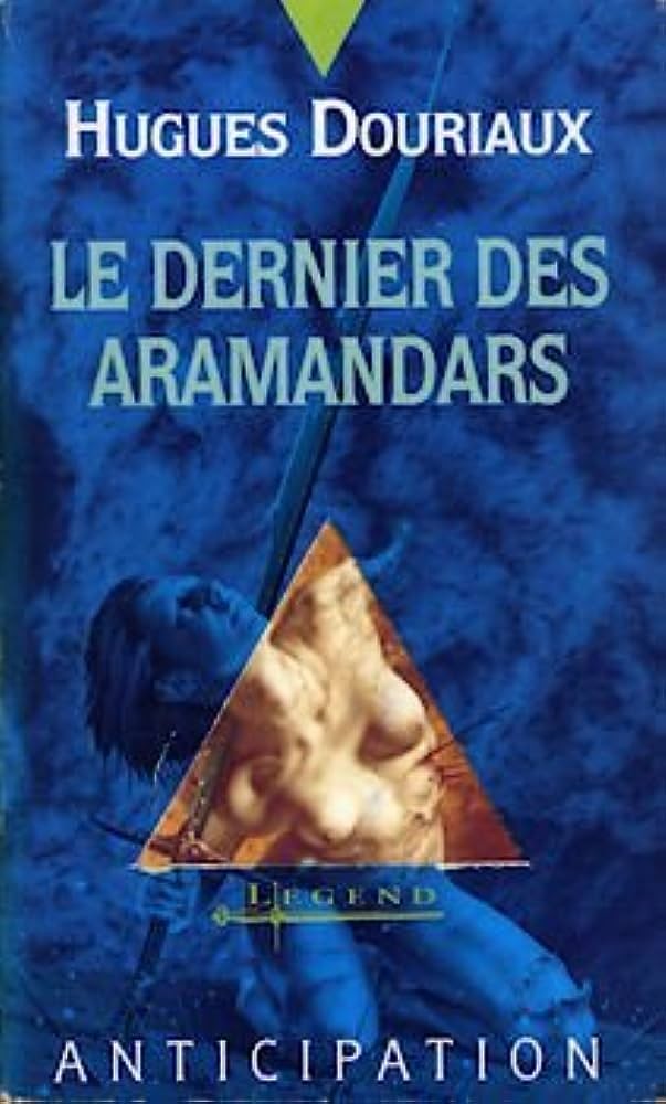 Le dernier des Aramandars