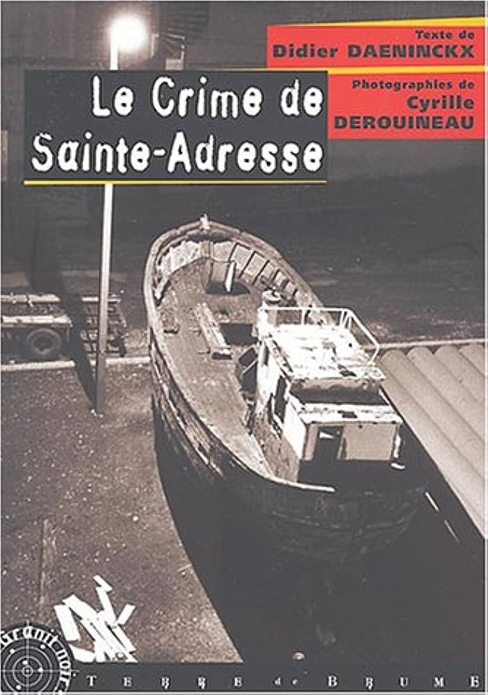 Le crime de Sainte-Adresse: Daeninckx explore Le Havre