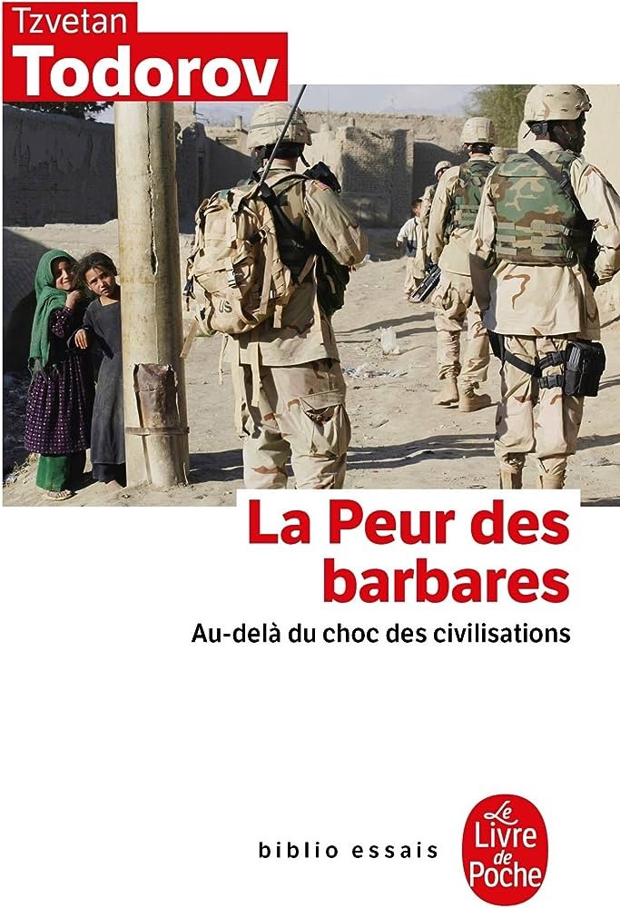 La Peur des barbares: Au-delà du choc des civilisations