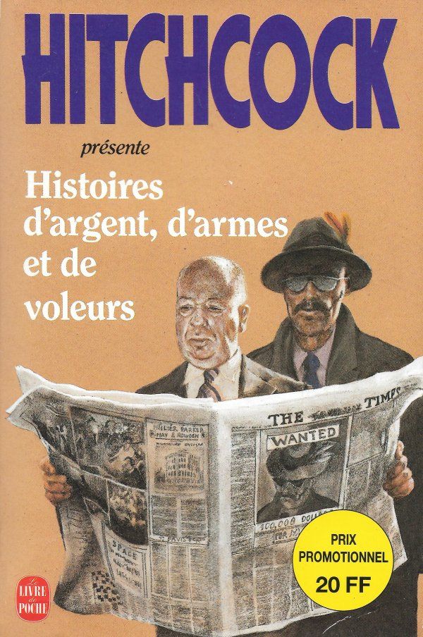 Histoires d'argent, d'armes et de voleurs