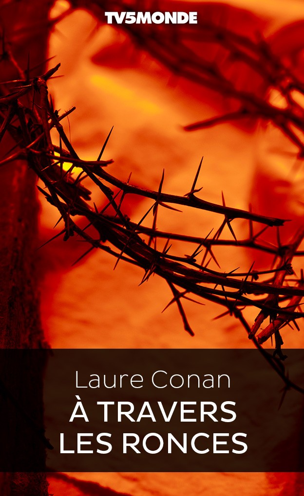 À travers les ronces