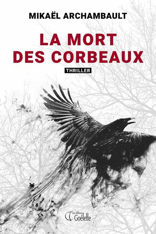 La mort des corbeaux: thriller