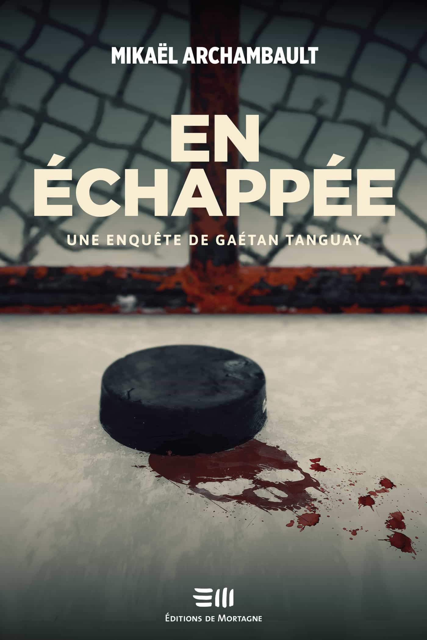 En échappée: Une enquête de Gaétan Tanguay