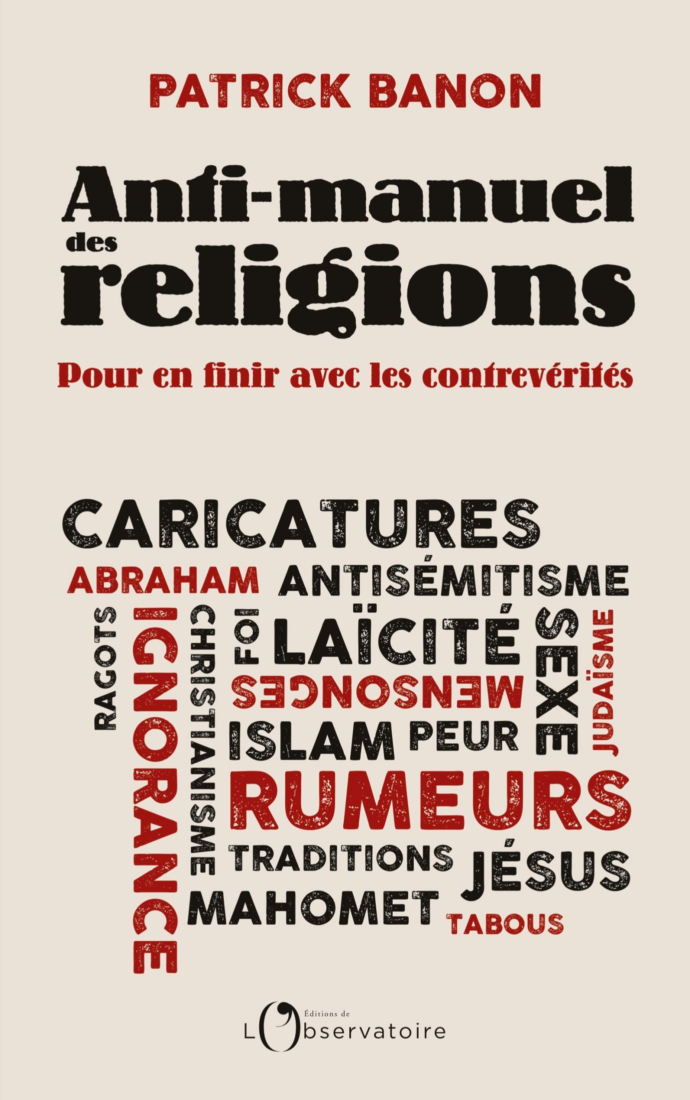 Anti-manuel des religions: Pour en finir avec les contrevérités