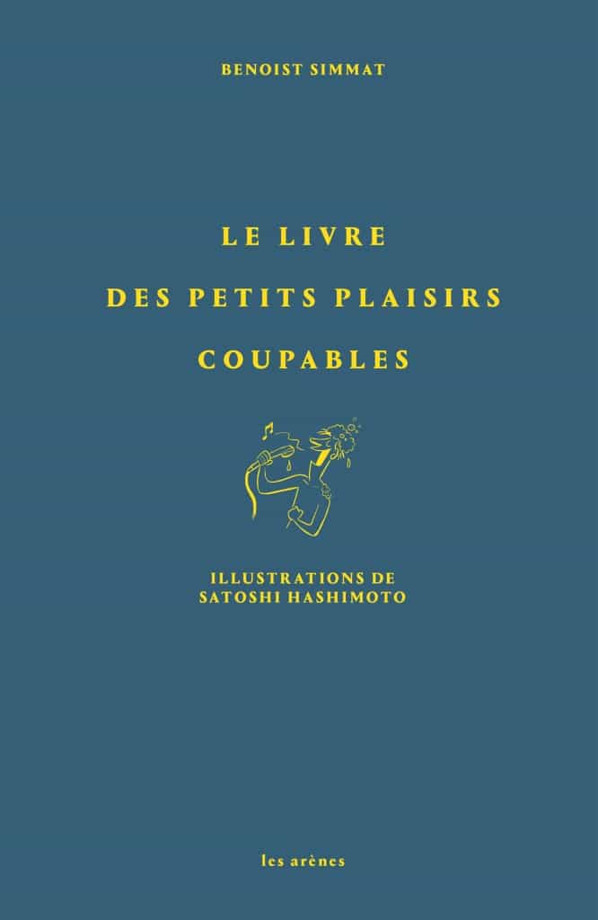 Le petit livre des plaisirs coupables