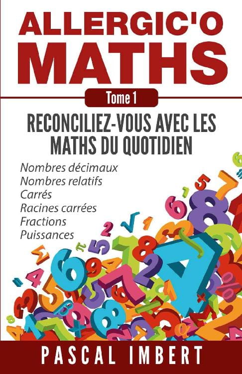 Allergic'o Maths T1 : Réconciliez-vous avec les maths du quotidien