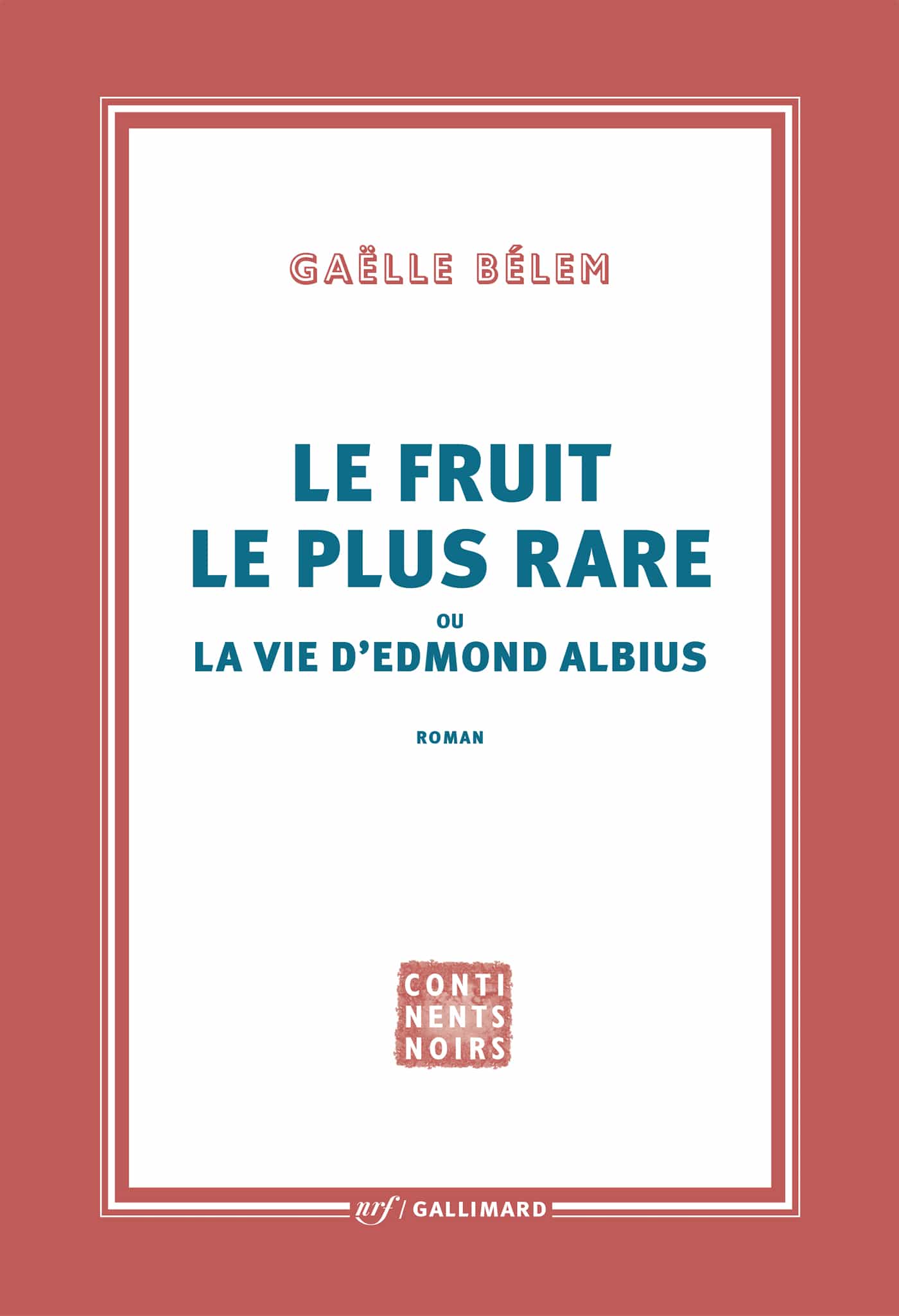 Le fruit le plus rare ou la vie d’Edmond Albius