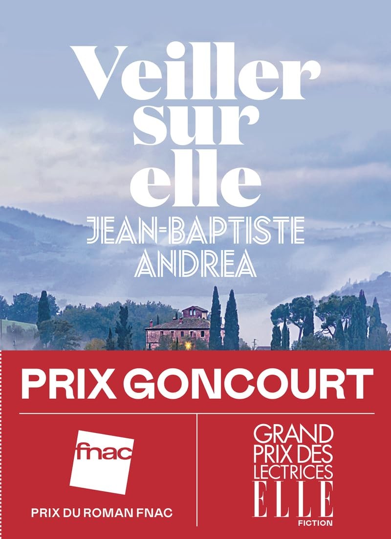 Veiller sur elle - Prix Goncourt 2023