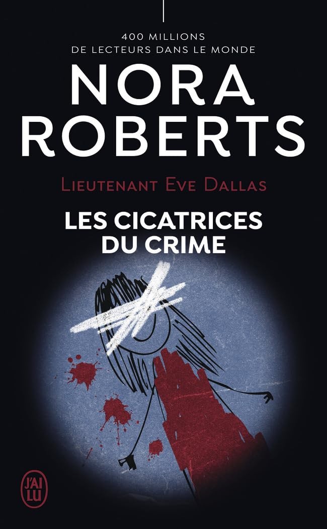 Les cicatrices du crime - Lieutenant Eve Dallas T54