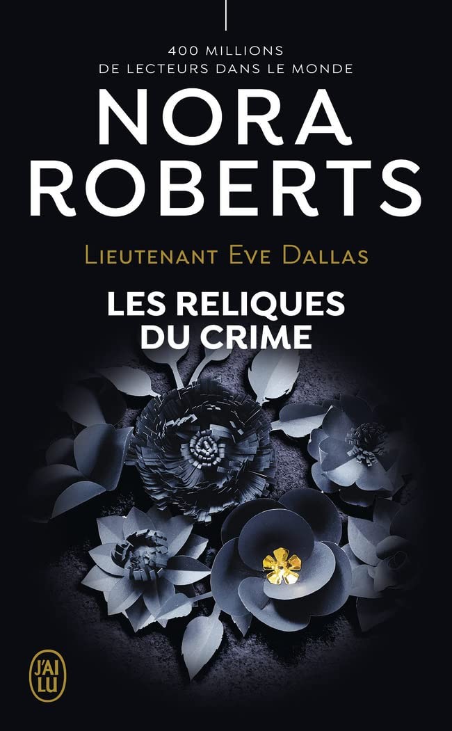 Les reliques du crime - Lieutenant Eve Dallas T53