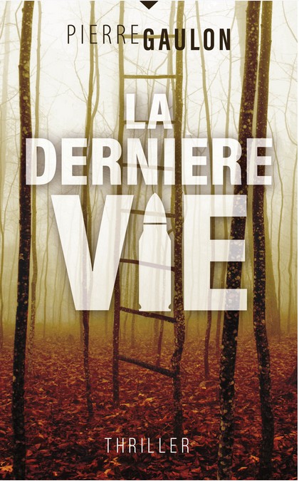 La dernière vie