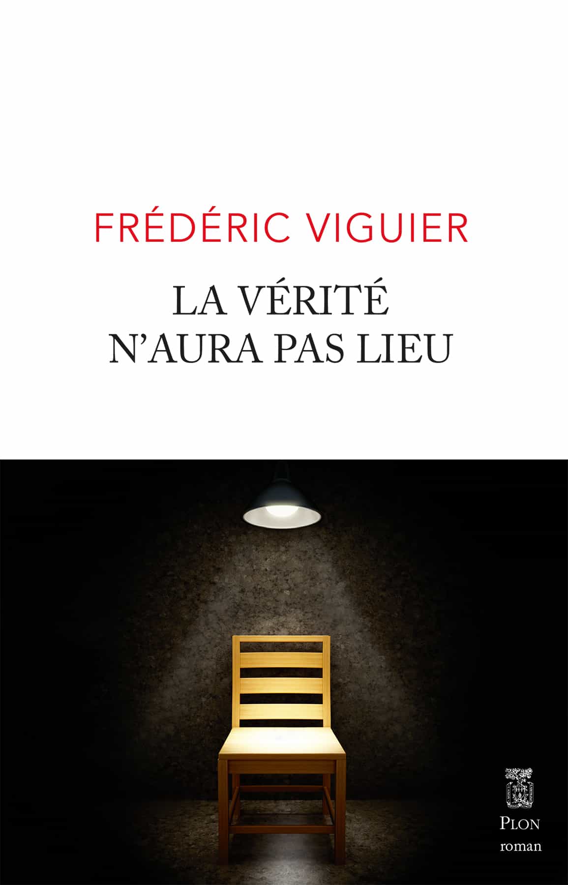 La vérité n'aura pas lieu - rentrée littéraire 2023