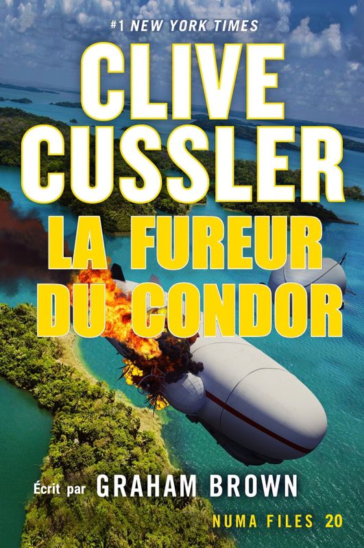 La fureur du Condor : NUMA, Tome 20