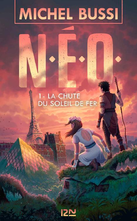 N.E.O. - Tome 01 : La Chute du soleil de fer