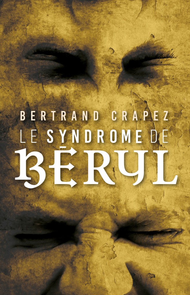 Le Syndrôme de Béryl