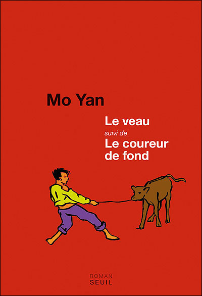 Le Veau suivi de Le Coureur de fond