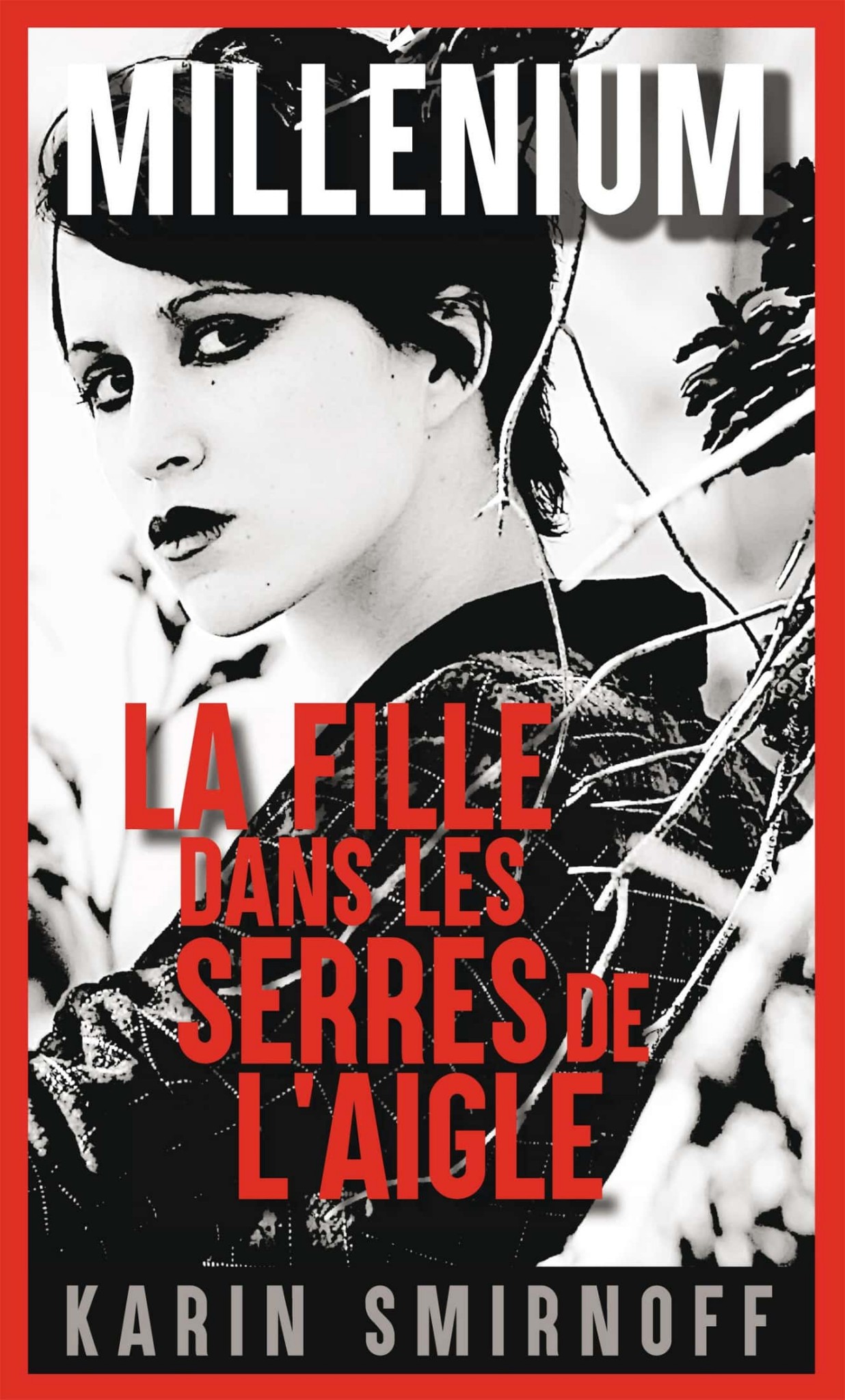 La Fille dans les serres de l'aigle: Millénium 7