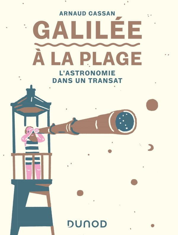 Galilée à la plage : L'astronomie dans un transat