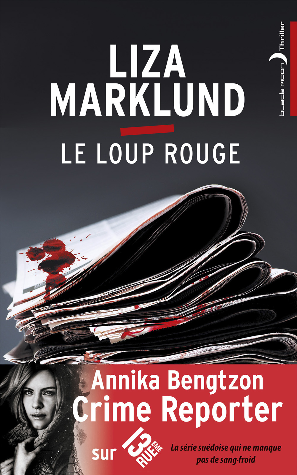 Le loup rouge - Une enquête d'Annika Bengtzon