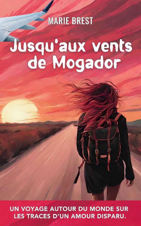 Jusqu'aux vents de Mogador