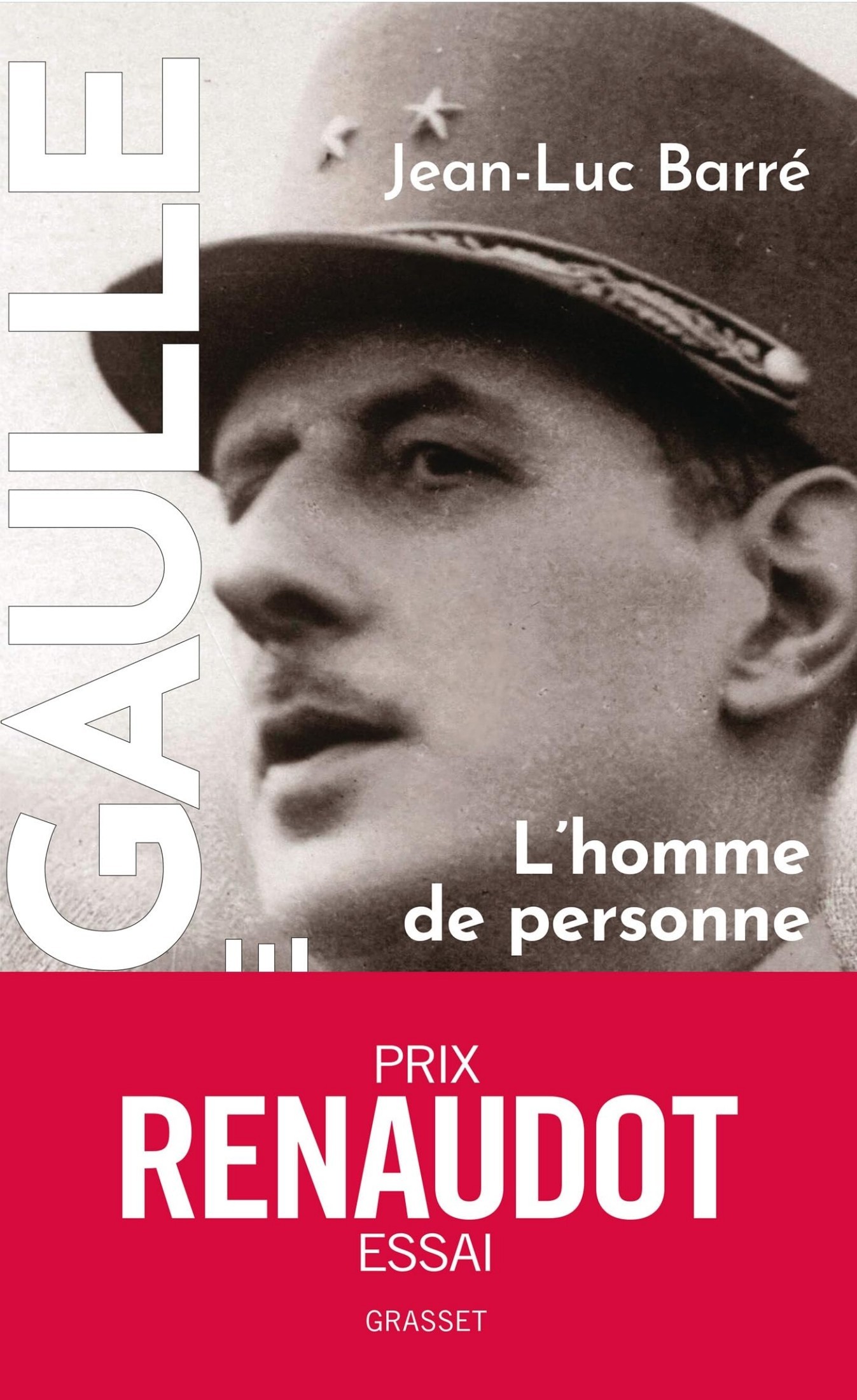 De Gaulle, une vie T1: L'homme de personne, 1890-1944