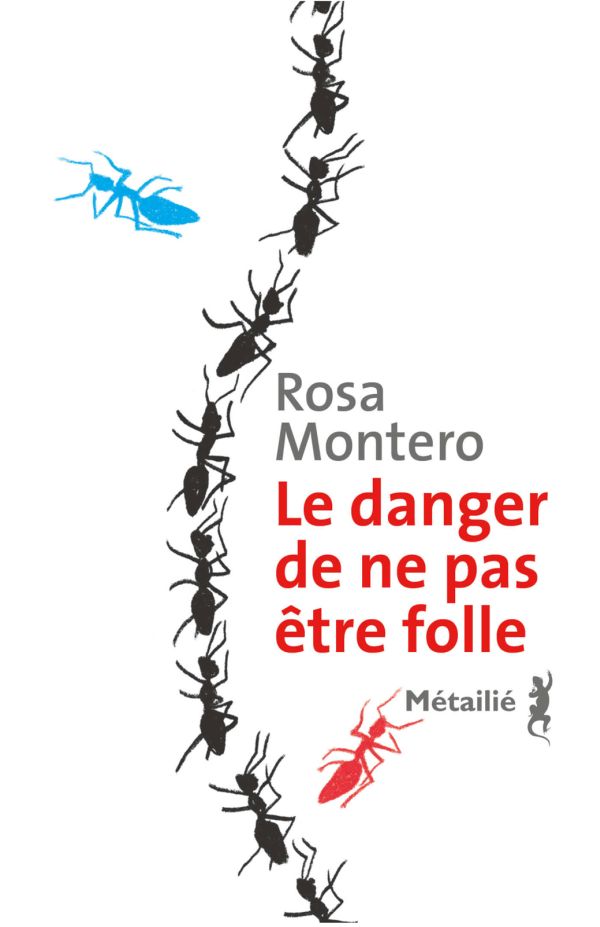 Le danger de ne pas être folle