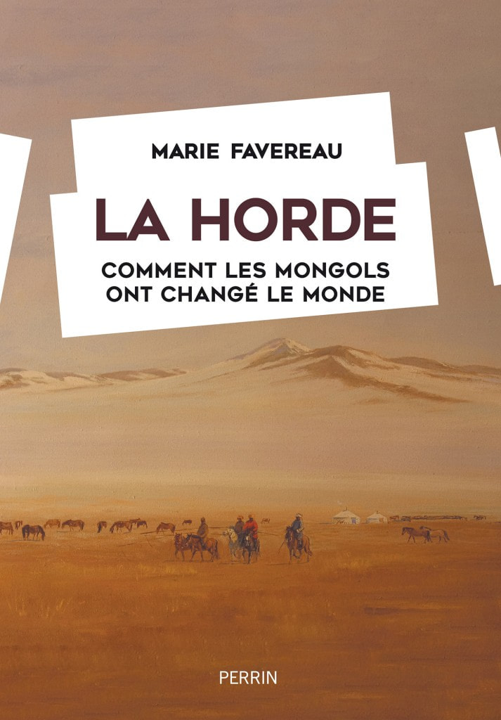 La Horde: Comment les mongols ont changé le monde