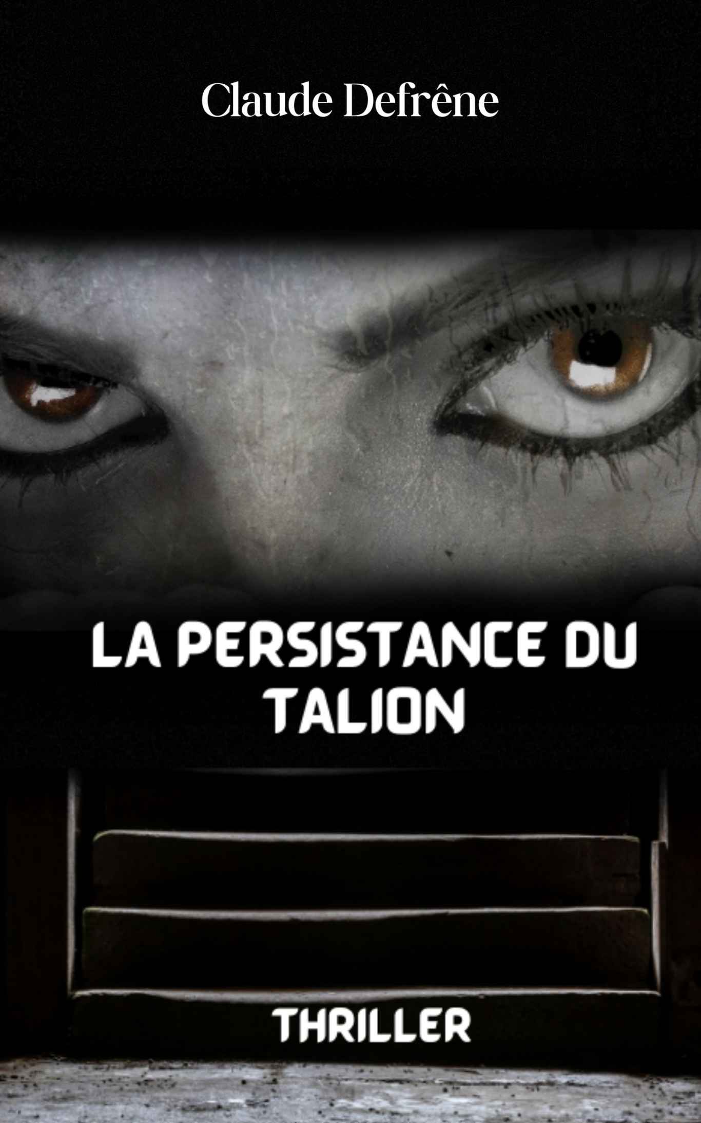 La persistance du Talion