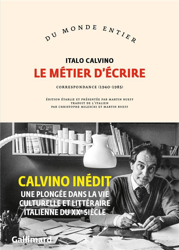 Le métier d'écrire. Correspondance (1940-1985)