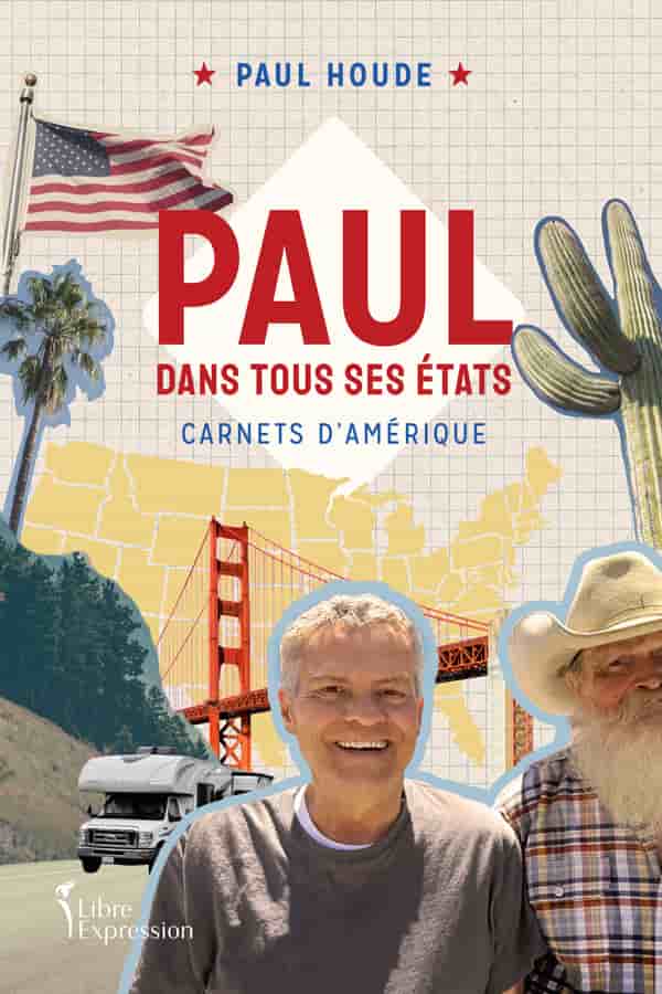 Paul dans tous ses états: carnets d’Amérique